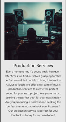 Who we are - Musiq Touch was founded by Charles Stewart in Long Island, New York with the mission to deliver the highest quality audio services to clients of all musical genres. Musiq Touch is more than just a recording studio. Our philosophy is that every artist has a uniquely sacred vision, and our job is to cultivate that vision into a reality. If you are reading this and you are an artist who is looking for the best studio to produce your next single, you owe it to yourself to come in and get your music touched by our dedicated staff of producers and engineers.
Our goal is to cut through the noise, get to the heart of what you are aspiring to musically, and elevate your craft to new heights. These days, with more music than ever being created, it can be a daunting task to set yourself apart as an artist. We believe that with our services, we can make any artist into a star . With our services we believe we can take any song and turn it into a hit. At Musiq Touch, we believe it is a privilege to be a part of your journey as an artist. Here, we do more than just Record, Mix and Master. So please, give us a call when you are ready to receive our signature Musiq Touch! Who we are - Musiq Touch was founded by Charles Stewart in Long Island, New York with the mission to deliver the highest quality audio services to clients of all musical genres. Musiq Touch is more than just a recording studio. Our philosophy is that every artist has a uniquely sacred vision, and our job is to cultivate that vision into a reality. If you are reading this and you are an artist who is looking for the best studio to produce your next single, you owe it to yourself to come in and get your music touched by our dedicated staff of producers and engineers.
Our goal is to cut through the noise, get to the heart of what you are aspiring to musically, and elevate your craft to new heights. These days, with more music than ever being created, it can be a daunting task to set yourself apart as an artist. We believe that with our services, we can make any artist into a star . With our services we believe we can take any song and turn it into a hit. At Musiq Touch, we believe it is a privilege to be a part of your journey as an artist. Here, we do more than just Record, Mix and Master. So please, give us a call when you are ready to receive our signature Musiq Touch!