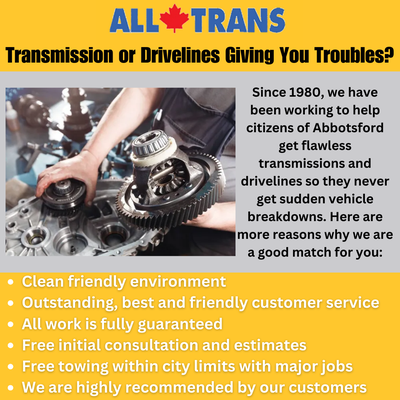 Serving Abbotsford since 1980 - Serving Abbotsford since 1980. Transmissions and drivelines are our specialty. Give us a call or visit our website for more information!