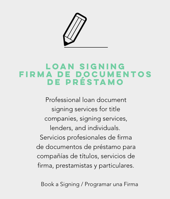 LOAN SIGNING FIRMA DE DOCUMENTOS DE PRÉSTAMO - Professional loan document signing services for title companies, signing services, lenders, and individuals.
Servicios profesionales de firma de documentos de préstamo para compañías de títulos, servicios de firma, prestamistas y particulares. LOAN SIGNING FIRMA DE DOCUMENTOS DE PRÉSTAMO - Professional loan document signing services for title companies, signing services, lenders, and individuals.
Servicios profesionales de firma de documentos de préstamo para compañías de títulos, servicios de firma, prestamistas y particulares.