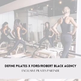 DEFINE PILATES is the EXCLUSIVE PILATES STUDIO for FORD/ROBERT BLACK AGENCY - DEFINE PILATES is proud to be the EXCLUSIVE PILATES STUDIO partner for the FORD/ROBERT BLACK AGENCY!