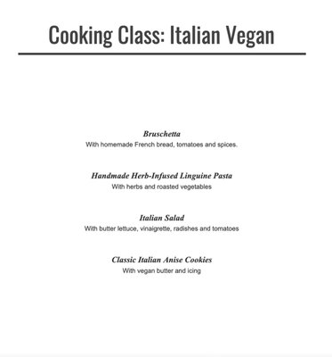 Vegan Cooking Classes - In person cooking classes, great for any occasion. Classes last two hours and leave you with new skills and recipes you can show off in the kitchen. Vegan Cooking Classes - In person cooking classes, great for any occasion. Classes last two hours and leave you with new skills and recipes you can show off in the kitchen.