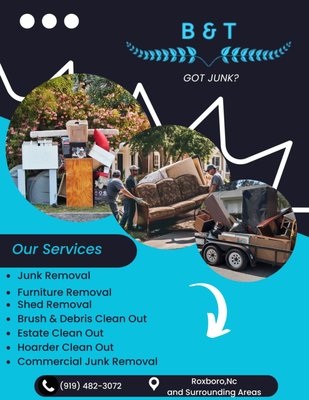 B&T Junk Removal - Got Junk? We’re the one for you! No matter how big or small we haul it all!
Give us a call at (919) 482-3072 B&T Junk Removal - Got Junk? We’re the one for you! No matter how big or small we haul it all!
Give us a call at (919) 482-3072