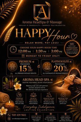 ✨ Happy Hour is Here – Relax More, Pay Less! - Treat yourself to a relaxing escape! Visit Monday–Friday at 12:00 PM, 1:30 PM, or 3:00 PM and enjoy 15% OFF Premium Packages or 20% OFF Platinum Elite Packages. Available at our Laguna Beach, Costa Mesa & Lake Forest locations. ✨ Happy Hour is Here – Relax More, Pay Less! - Treat yourself to a relaxing escape! Visit Monday–Friday at 12:00 PM, 1:30 PM, or 3:00 PM and enjoy 15% OFF Premium Packages or 20% OFF Platinum Elite Packages. Available at our Laguna Beach, Costa Mesa & Lake Forest locations.