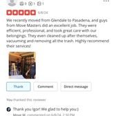 Our Reviews - Welcome to Move Masters' portfolio, where we showcase our commitment to providing top-notch moving services in Los Angeles and surrounding areas. As one of the best local movers, our team ensures that every step of your move is handled with utmost care and efficiency. Whether you're looking for affordable moving solutions or specialized office moving, we've got you covered.

Our photos capture the dedication of our movers as they expertly pack, load, and unload your belongings. As a small moving company, we pride ourselves on delivering personalized service and ensuring each client's unique needs are met. From furniture assembly to handling stairs and long walks, Move Masters is the moving company you can trust for all your moving services.

Explore our portfolio and see why Move Masters is your best choice for a seamless and stress-free move in Los Angeles.