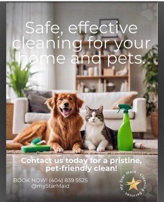 Pet Friendly - We don’t just clean your home; we care for the furry family members who live there. Our professional cleaning services are 100% pet-safe, non-toxic, and tailored to homes with animals. We specialize in erasing pet hair, eliminating tough odors, and sanitizing your space without using harsh chemicals that could harm your pets. Every member of our team is fully vetted, trained in pet safety, and genuinely loves animals, ensuring your pets stay happy, relaxed, and safe while we make your home shine. Pet Friendly - We don’t just clean your home; we care for the furry family members who live there. Our professional cleaning services are 100% pet-safe, non-toxic, and tailored to homes with animals. We specialize in erasing pet hair, eliminating tough odors, and sanitizing your space without using harsh chemicals that could harm your pets. Every member of our team is fully vetted, trained in pet safety, and genuinely loves animals, ensuring your pets stay happy, relaxed, and safe while we make your home shine.