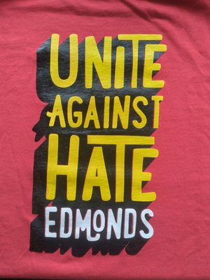 unite against hate edmonds - here is a three color we designed and printed. We offer up to six colors.