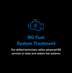BG Fuel System Treatment - Experience enhanced engine performance and fuel efficiency with BG Fuel System Treatment at G2 Garage in White Settlement. Our skilled technicians utilize advanced BG services to clean and restore fuel systems, optimizing combustion efficiency thoroughly. This innovative treatment removes deposits and contaminants, promoting smoother engine operation. Trust G2 Garage for professional BG services beyond standard maintenance, ensuring your vehicle performs at its peak and runs cleaner for a more efficient and reliable driving experience. BG Fuel System Treatment - Experience enhanced engine performance and fuel efficiency with BG Fuel System Treatment at G2 Garage in White Settlement. Our skilled technicians utilize advanced BG services to clean and restore fuel systems, optimizing combustion efficiency thoroughly. This innovative treatment removes deposits and contaminants, promoting smoother engine operation. Trust G2 Garage for professional BG services beyond standard maintenance, ensuring your vehicle performs at its peak and runs cleaner for a more efficient and reliable driving experience.