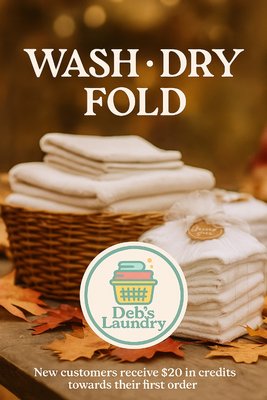 Wash. Dry. Fold. Repeat — but we’ll do it for you. - At Deb’s Laundry, we make laundry day simple and stress-free. We provide professional wash, dry, and fold service, with careful attention to your preferences. Need items hang dried? We’re happy to handle that too!

We also offer detergent options for sensitive skin, so your laundry comes back clean, soft, and fresh — never irritating. Each order is handled separately and returned neatly folded or hung, ready to wear.

Enjoy free pickup and delivery with every order — because your time is too valuable to spend doing laundry. 💛