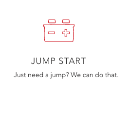 JUMP START - Just need a jump? We can do that. JUMP START - Just need a jump? We can do that.