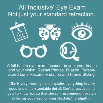 All Inclusive Eye Exam - Dr. Pei Ling Jamison is involved with your entire experience. She will ensure you get the best eye care and help you select the right prescription lenses for your lifestyle. We use the latest technology to track your eye health over your lifetime. Our eye exam includes: Visual Fields Screening, Retinal Photos, Dilation, Refraction, Personalized Lens Recommendation, Frame Styling and Digital Lens Measurement with SpecTech. "She is very thorough and explains everything in very good and understandable detail. She's proactive and gets to know you so that she can recommend the style of lenses you need for your lifestyle."  Bridgett R.