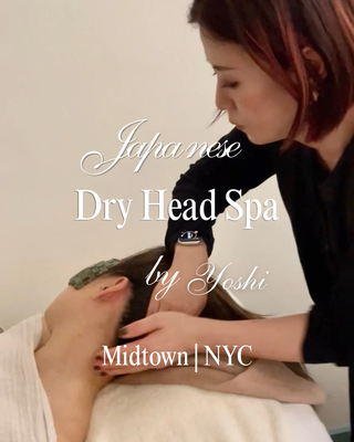 -New- Quick Reset Dry Head Spa  by Yoshi - A refreshing dry head massage that relieves tension, eases stress, and revitalizes your mind without getting your hair wet. Enjoy a moment of relaxation in a private room. 
20min ... $50
45min ... $125
60min ... $160
*The 60min session includes a cleansing shampoo and conditioning treatment at the end.