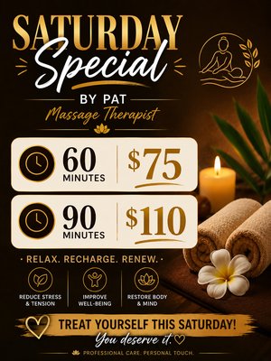 Saturday Special by Pat - A personalized massage tailored to reduce tension, improve circulation, and support body recovery and relaxation. Available Saturdays only — limited-time special with limited appointments available Saturday Special by Pat - A personalized massage tailored to reduce tension, improve circulation, and support body recovery and relaxation. Available Saturdays only — limited-time special with limited appointments available