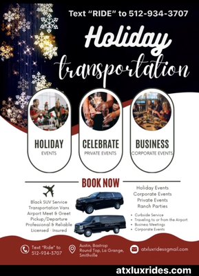 Transportation - ***Schedule your #holiday#holidaytransportation#airporttransportation now!
Call or Text “RIDE” 512-934-3707
www.atxluxrides.com