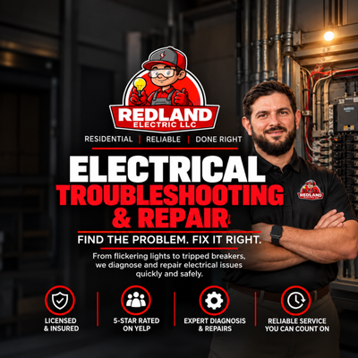Electrical Troubleshooting and Repairs - Having electrical problems at home? Redland Electric LLC provides professional electrical troubleshooting and repair to identify the source of the issue and get your electrical system working safely and reliably again.

From flickering lights and frequently tripped breakers to faulty outlets, wiring problems, and other electrical issues, our team carefully diagnoses the problem before recommending the appropriate repair. We focus on dependable workmanship and solutions done right the first time.

Proudly providing electrical repair and troubleshooting in Greenville, SC and surrounding communities.