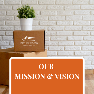 Our Mission & Vision - At Father & Sons Moving, our mission is to redefine the moving experience with a commitment to family values, integrity, and transparency. We aim to provide more than just a service; we strive to create a trusted and caring space in the industry. Our Mission & Vision - At Father & Sons Moving, our mission is to redefine the moving experience with a commitment to family values, integrity, and transparency. We aim to provide more than just a service; we strive to create a trusted and caring space in the industry.