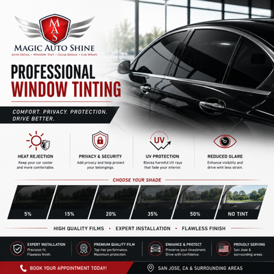 Expert Window Tinting in California - Protect your car with expert window tinting at Magic Auto Shine. We specialize in tinting for Tesla, BMW, Mercedes, Audi, Lexus, and more in San Jose. Our premium films reduce heat and glare, block harmful UV rays, and add privacy and style to your ride. Trust our team for flawless tint installation that keeps your interior cool and looking sharp. Enhance comfort and appearance, schedule your window tint service today! the best window tinting in. San Jose and surrounding areas Expert Window Tinting in California - Protect your car with expert window tinting at Magic Auto Shine. We specialize in tinting for Tesla, BMW, Mercedes, Audi, Lexus, and more in San Jose. Our premium films reduce heat and glare, block harmful UV rays, and add privacy and style to your ride. Trust our team for flawless tint installation that keeps your interior cool and looking sharp. Enhance comfort and appearance, schedule your window tint service today! the best window tinting in. San Jose and surrounding areas