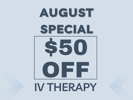 Monthly Specials - $50 off IV Therapy vitamin blend that will provide you the tools to optimize your physical performance and neurological functions.