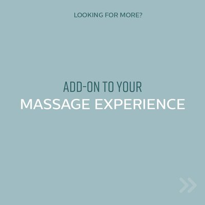 Enhancements - Elevate your wellness experience by adding an enhancement to your massage session. Whether it's cupping, aromatherapy, or something else, these additions are crafted to deepen the therapeutic massage benefits— helping to improve circulation, easing tension, and bringing balance to both body and mind. Enhancements - Elevate your wellness experience by adding an enhancement to your massage session. Whether it's cupping, aromatherapy, or something else, these additions are crafted to deepen the therapeutic massage benefits— helping to improve circulation, easing tension, and bringing balance to both body and mind.