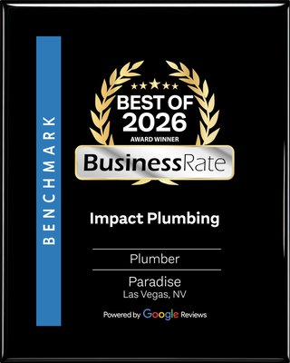 Best Of 2026 Plumber - Honored to be recognized for our commitment to quality service and customer satisfaction. A huge thank you to our team and the thousands of customers who trust Impact Plumbing every day. We appreciate your support and will continue delivering 5-star service across Las Vegas. Best Of 2026 Plumber - Honored to be recognized for our commitment to quality service and customer satisfaction. A huge thank you to our team and the thousands of customers who trust Impact Plumbing every day. We appreciate your support and will continue delivering 5-star service across Las Vegas.