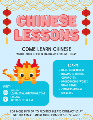Chinese Language Lessons & Tutoring - Looking to help your child learn Mandarin Chinese or strengthen their Chinese skills? In addition to our math and reading programs, our center offers personalized Chinese lessons and tutoring for students of all levels.
Our experienced tutors help students develop a strong foundation in Chinese reading, writing, pronunciation, and conversation. Lessons include learning basic Chinese characters, practicing reading and writing, mastering Pinyin and pronunciation, building vocabulary, and developing everyday conversational skills.
Through engaging speaking and listening activities, students have opportunities to practice real-life conversations and build confidence using Chinese in everyday situations.
Whether your child is learning Chinese for school, family, travel, or personal interest, our patient and supportive tutors tailor each lesson to the student’s individual learning pace, needs, and goals. Chinese Language Lessons & Tutoring - Looking to help your child learn Mandarin Chinese or strengthen their Chinese skills? In addition to our math and reading programs, our center offers personalized Chinese lessons and tutoring for students of all levels.
Our experienced tutors help students develop a strong foundation in Chinese reading, writing, pronunciation, and conversation. Lessons include learning basic Chinese characters, practicing reading and writing, mastering Pinyin and pronunciation, building vocabulary, and developing everyday conversational skills.
Through engaging speaking and listening activities, students have opportunities to practice real-life conversations and build confidence using Chinese in everyday situations.
Whether your child is learning Chinese for school, family, travel, or personal interest, our patient and supportive tutors tailor each lesson to the student’s individual learning pace, needs, and goals.