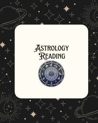 Astrology Chart Reading - Embark on a celestial journey with our Astrology Reading Service. Discover the stars' influence on your life, unravel your cosmic blueprint, and gain insights into your past, present, and future.

Illuminate your path with personalized astrological guidance. Book your reading and let the universe reveal its secrets.