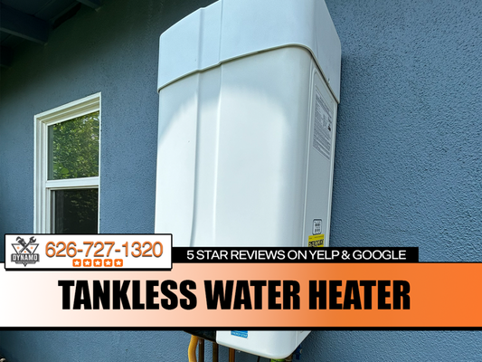 Tankless Install - Ensure your home or business has reliable hot water with Dynamo Plumbing and Drain Cleaning, Inc. We specialize in water heater installation, repair, and maintenance, providing efficient, high-quality service for all types of water heaters, including tankless models.
Our licensed technicians have the expertise to handle everything from new installations to troubleshooting and repairs, ensuring your water heater operates smoothly and efficiently.
If you’re searching for water heater installation near West Covina or need water heater repair in the San Gabriel Valley, trust Dynamo Plumbing for fast, expert service. Contact us today to schedule your appointment! Tankless Install - Ensure your home or business has reliable hot water with Dynamo Plumbing and Drain Cleaning, Inc. We specialize in water heater installation, repair, and maintenance, providing efficient, high-quality service for all types of water heaters, including tankless models.
Our licensed technicians have the expertise to handle everything from new installations to troubleshooting and repairs, ensuring your water heater operates smoothly and efficiently.
If you’re searching for water heater installation near West Covina or need water heater repair in the San Gabriel Valley, trust Dynamo Plumbing for fast, expert service. Contact us today to schedule your appointment!