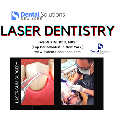 LASER DENTISTRY for Laser Gum Treatment and Surgery - Laser Dentistry typically uses lasers to remove or shape tissue or for targeted therapies, such as Laser Periodontal Therapy, where lasers can target the bacteria associated with periodontitis, also known as gum disease. For the hard tissue of teeth, the lasers used are those whose wavelengths target the combination of water and the mineral specific to the tooth structure. For the soft tissue of the gums, the lasers used are ones whose wavelengths target the water and hemoglobin found in the gums. If you are interested in whether Laser Dental Treatment can help treat your gum disease, please contact us to learn more.
Jason Kim, DDS, MDSc, Periodontist/Implantologist.
Diplomate, American Board Oral Implantology/Implant Dentistry Diplomate,
International Congress of Oral Implantology Fellow,
American Academy of Implant Dentistry,
Clinical Assistant Professor,
NYU College of Dentistry Clinical Assistant Professor,
Rutgers School of Dental Medicine. LASER DENTISTRY for Laser Gum Treatment and Surgery - Laser Dentistry typically uses lasers to remove or shape tissue or for targeted therapies, such as Laser Periodontal Therapy, where lasers can target the bacteria associated with periodontitis, also known as gum disease. For the hard tissue of teeth, the lasers used are those whose wavelengths target the combination of water and the mineral specific to the tooth structure. For the soft tissue of the gums, the lasers used are ones whose wavelengths target the water and hemoglobin found in the gums. If you are interested in whether Laser Dental Treatment can help treat your gum disease, please contact us to learn more.
Jason Kim, DDS, MDSc, Periodontist/Implantologist.
Diplomate, American Board Oral Implantology/Implant Dentistry Diplomate,
International Congress of Oral Implantology Fellow,
American Academy of Implant Dentistry,
Clinical Assistant Professor,
NYU College of Dentistry Clinical Assistant Professor,
Rutgers School of Dental Medicine.