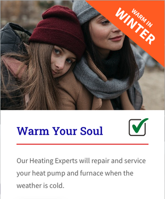 Heating - Our Heating Experts will repair and service your heat pump and furnace when the weather is cold.