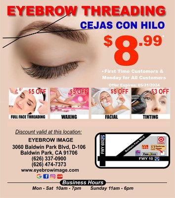 First Time Customer Discount $3 Off - Hello, 
We are offering $3 off to First Time Customers. You can use this offer on Any Service. Exp: 05/31/24
Eyebrow Threading $3 off Every Monday.
