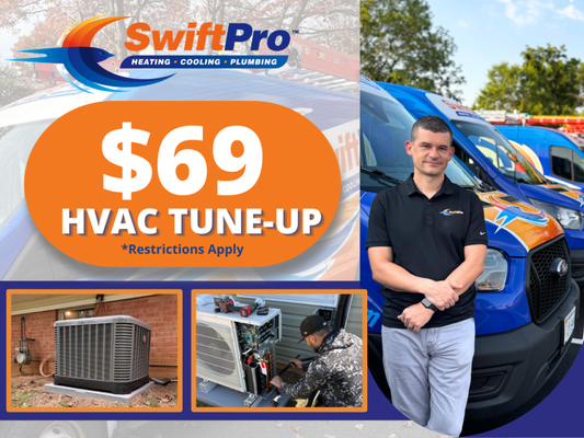 $69 HVAC TUNE-UP - Cannot be combined with any other offers or discounts. Coupon must be mentioned at time of booking. Not valid for trip charge or diagnostic fee. Valid on standard pricing only. Redeemable for one-time use per home. Other restrictions may apply. $69 HVAC TUNE-UP - Cannot be combined with any other offers or discounts. Coupon must be mentioned at time of booking. Not valid for trip charge or diagnostic fee. Valid on standard pricing only. Redeemable for one-time use per home. Other restrictions may apply.