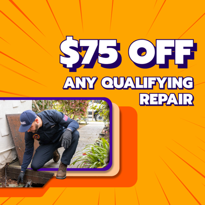 $75 OFF Any Qualifying Repair - Save $75 on any qualifying plumbing repair and get your home’s plumbing back in working order for less.
